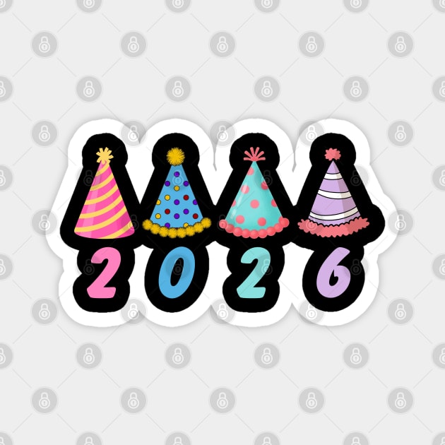 2026 with Colorful Party Hats for New Year Magnet by Creatifly Graphic Tees