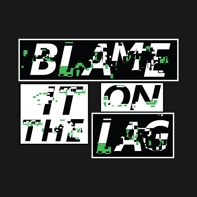 Blame Lag by SeoulVision