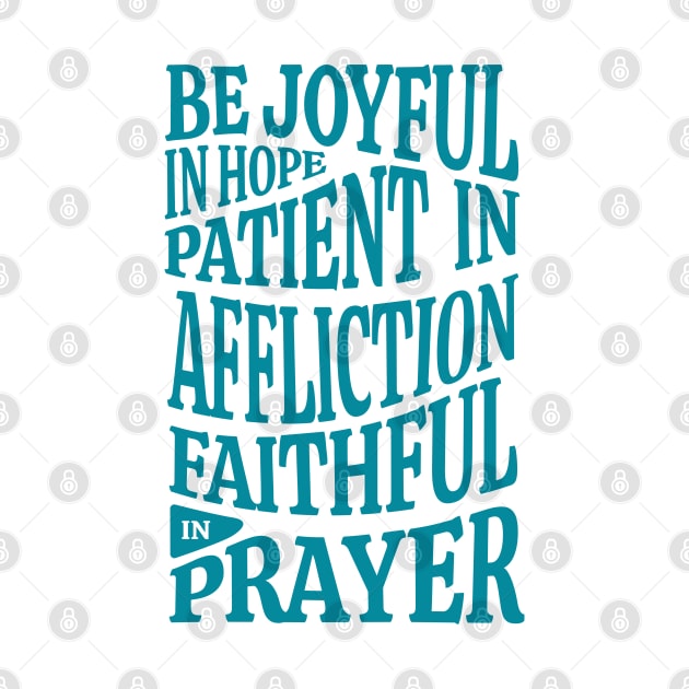 Christian Design Be Joyful in Hope Blue by OurFavoriteVerses