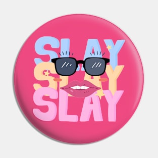 Slay Pin