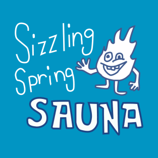 Sizzling Spring Sauna T-Shirt