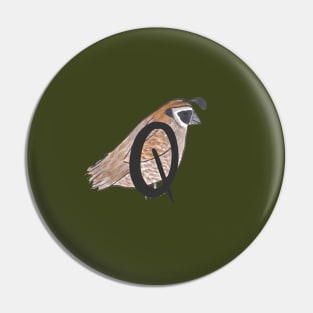 Q is for Quail Pin