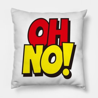 Oh No ! Pillow