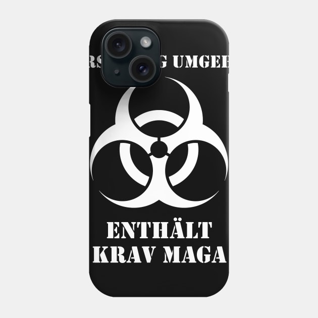 Vorsichtig Umgehen - Enthalt Krav Maga Phone Case by BiohazardKravMaga