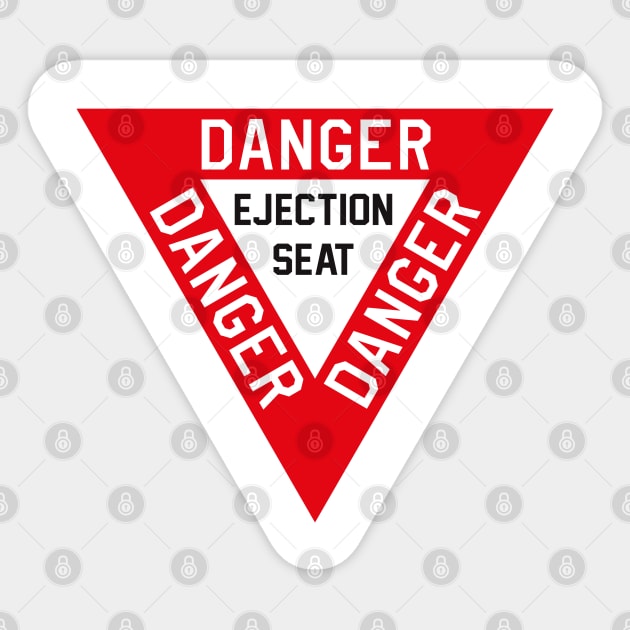 Ejection Seat Sign - Sign - Sticker | TeePublic