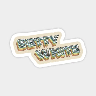 Betty White Retro Typography Faded Style Magnet