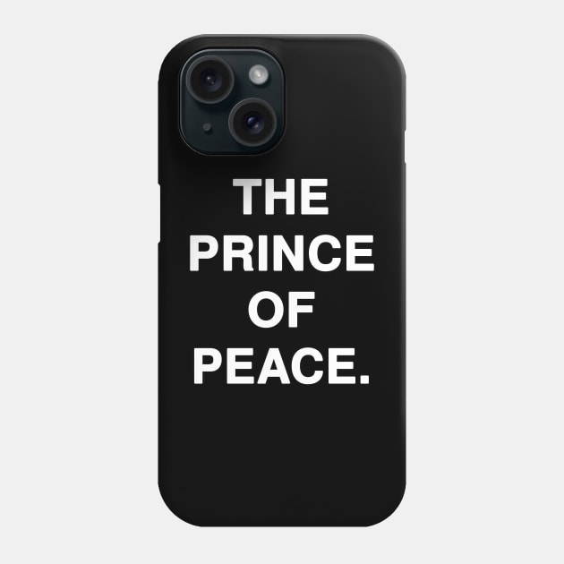 "The Prince of Peace" Text Typography Phone Case by Holy Bible Verses