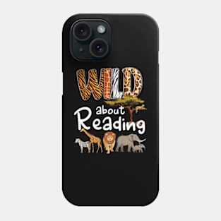 Wild About Reading Books Reader Lover Bookworm Librarian Phone Case