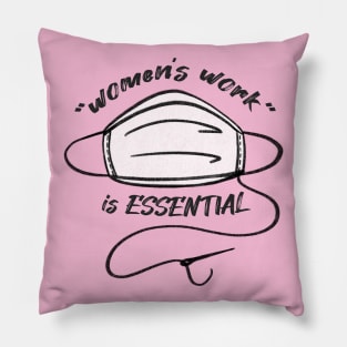 "Women's Work" is Essential Pillow