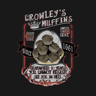 Crowley's muffins T-Shirt