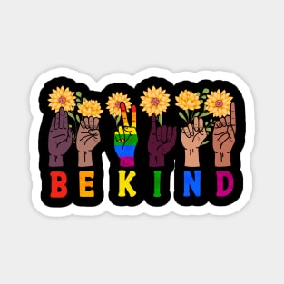 Be Kind LGBT | LGBT Pride Magnet