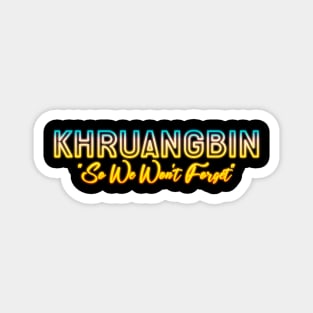 So We Won't Forget khruangbin Magnet
