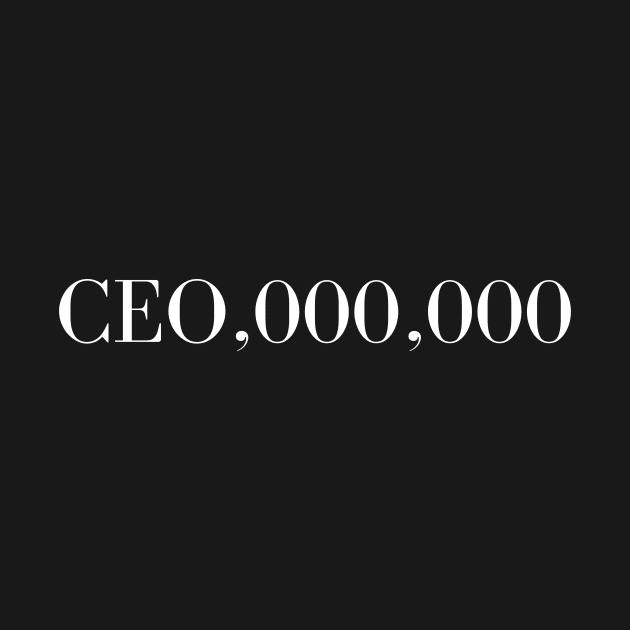 Millionaire Mindset Tee - "CEO,000,000" Success Aspiration by DefineWear