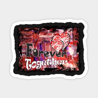 Forever Together Magnet