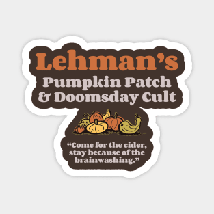 Lehman's Pumpkin Patch and Doomsday Cult DARK Magnet