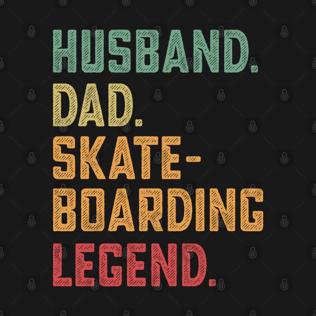 Husband Dad Skateboarding Legend skate by qwertydesigns