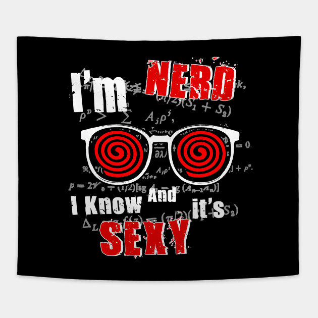 I'm NERD & I Know It's SEXY