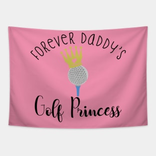 Forever Daddy's Golf Princess For Girls Gift Family Tapestry