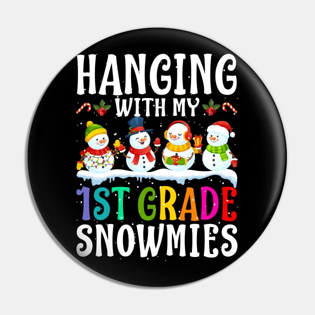 Hanging With My 1St Grade Snowmies Teacher Christm Pin by intelus