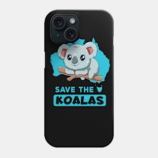 Save the koalas Phone Case