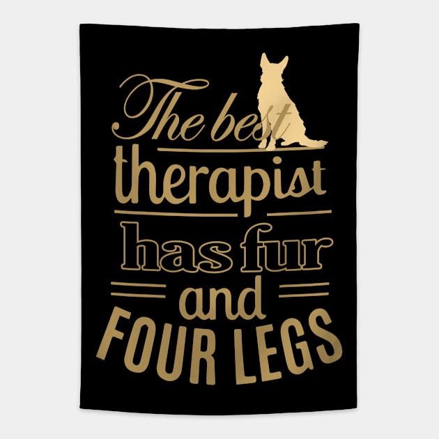 My Therapist has Fur and Four Legs Tapestry by PalmGallery