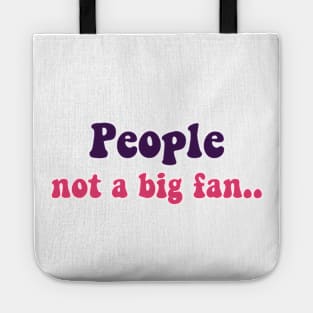 people not a big fan Tote