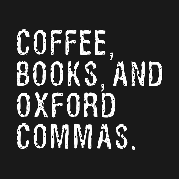 Coffee, Books, And Oxford Commas by Skylane