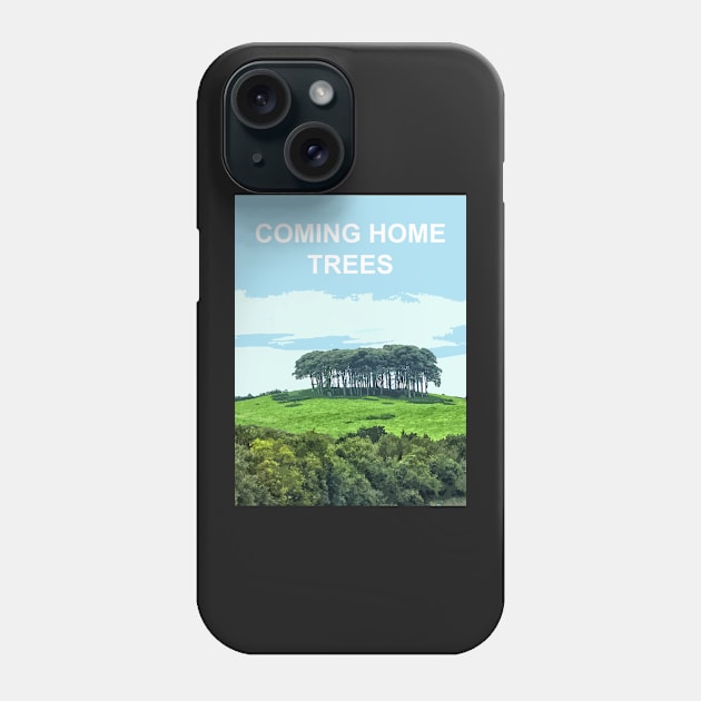 Coming Home Trees, Nearly There Trees Cornwall.  Cornish gift Kernow Travel location poster Phone Case by BarbaraGlebska