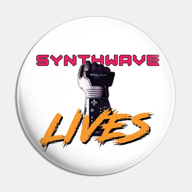 Synthwave Lives Pin by GlitterWolf89