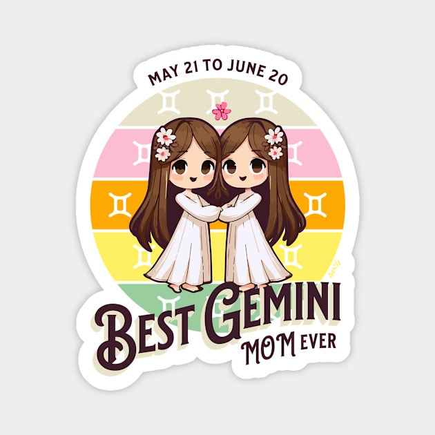 Best Gemini Mom Ever Magnet by B2T4 Shop