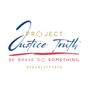 Project Veritas - Justice Truth Be Brave Do Something T-Shirt