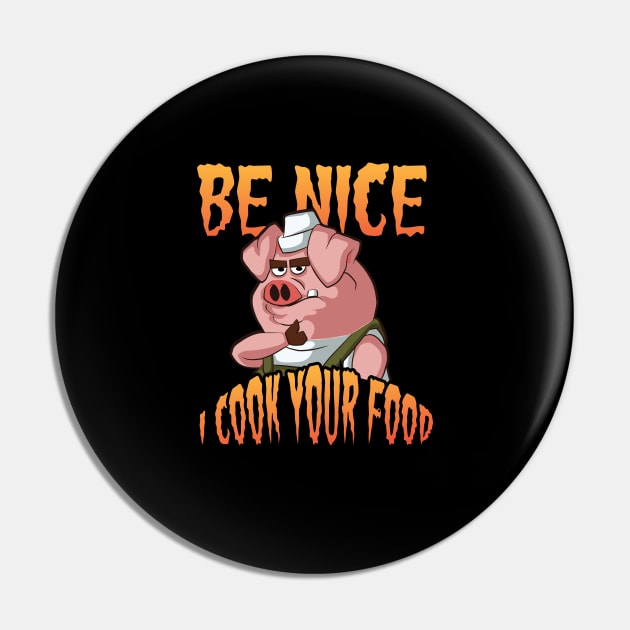 Be nice I Cook your Food  Cooking Hat Funny Cook Chef Pin by Riffize