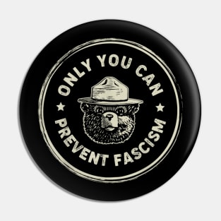 Vintage Resist Smokey The Bear Only You Can Prevent Fascism Pin