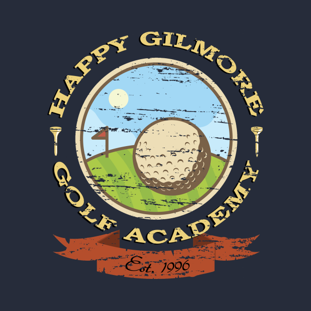 Happy Gilmore Golf Academy Happy Gilmore TShirt TeePublic