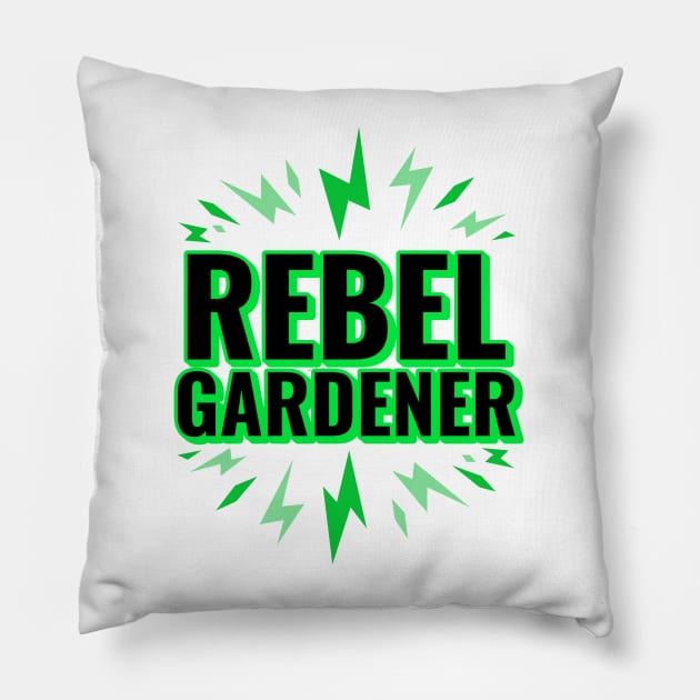 Rebel Gardener Pillow by splendidPOD