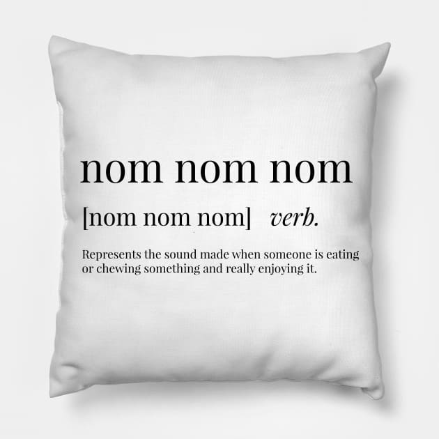 Nom Nom Nom Definition Pillow by definingprints