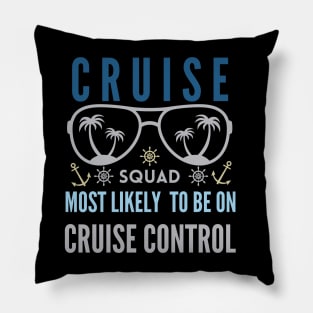 Most Likely Cruise Family Vacation Cruise squad2024 Summer T-Shirt Pillow