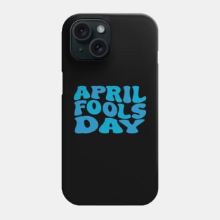 april fools day Phone Case