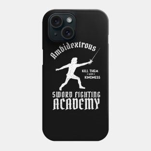 Princess Bride Ambidextrous Sword Fighting Academy Phone Case