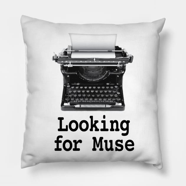 Looking for muse Pillow by Buffyandrews