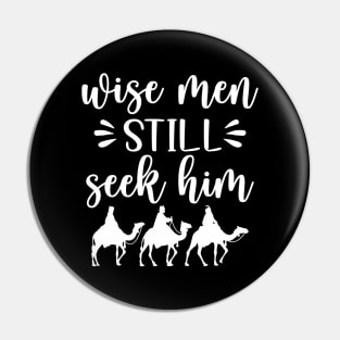 Wise Men Still Seek Him, Christian Christmas Pin