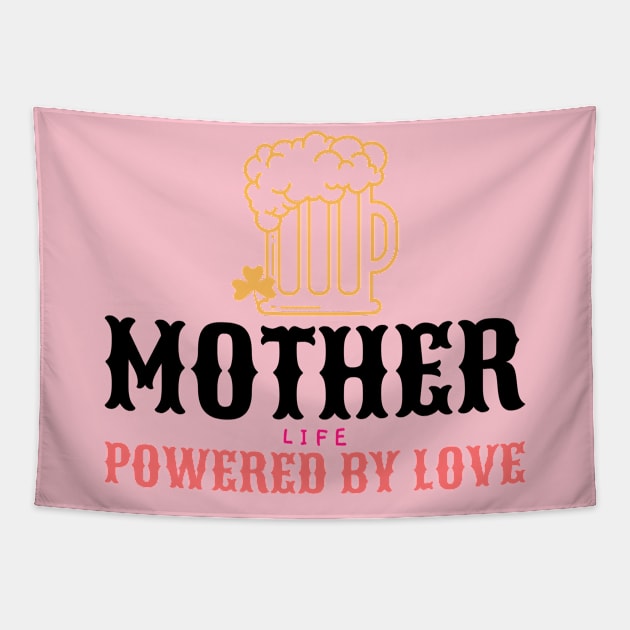 mother life powered by love Tapestry by Vili's Shop