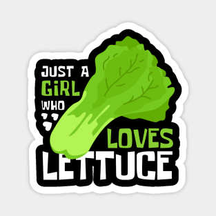 Lettuce Love: Just a Girl Who Loves Lettuce Magnet