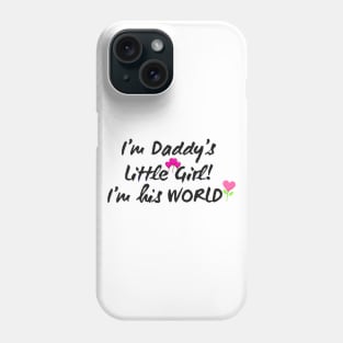 I'm Daddy's Girl, tote Phone Case