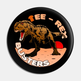 Tee-Rex Busters - The Hunt Begins! Pin