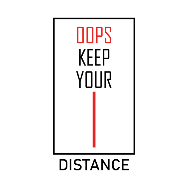 oops keep your distance by AzPro