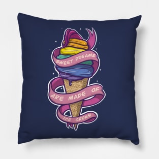 Sweet Dreams Are Made of Ice Cream Pillow