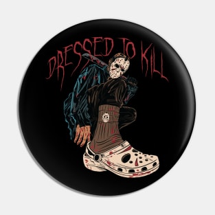 DRESSED TO KILL Pin