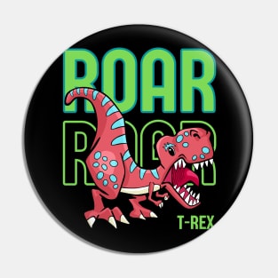 T-Rex Roar Roar Pin