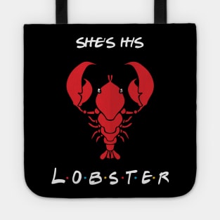 She's His Lobster T-Shirt Tote